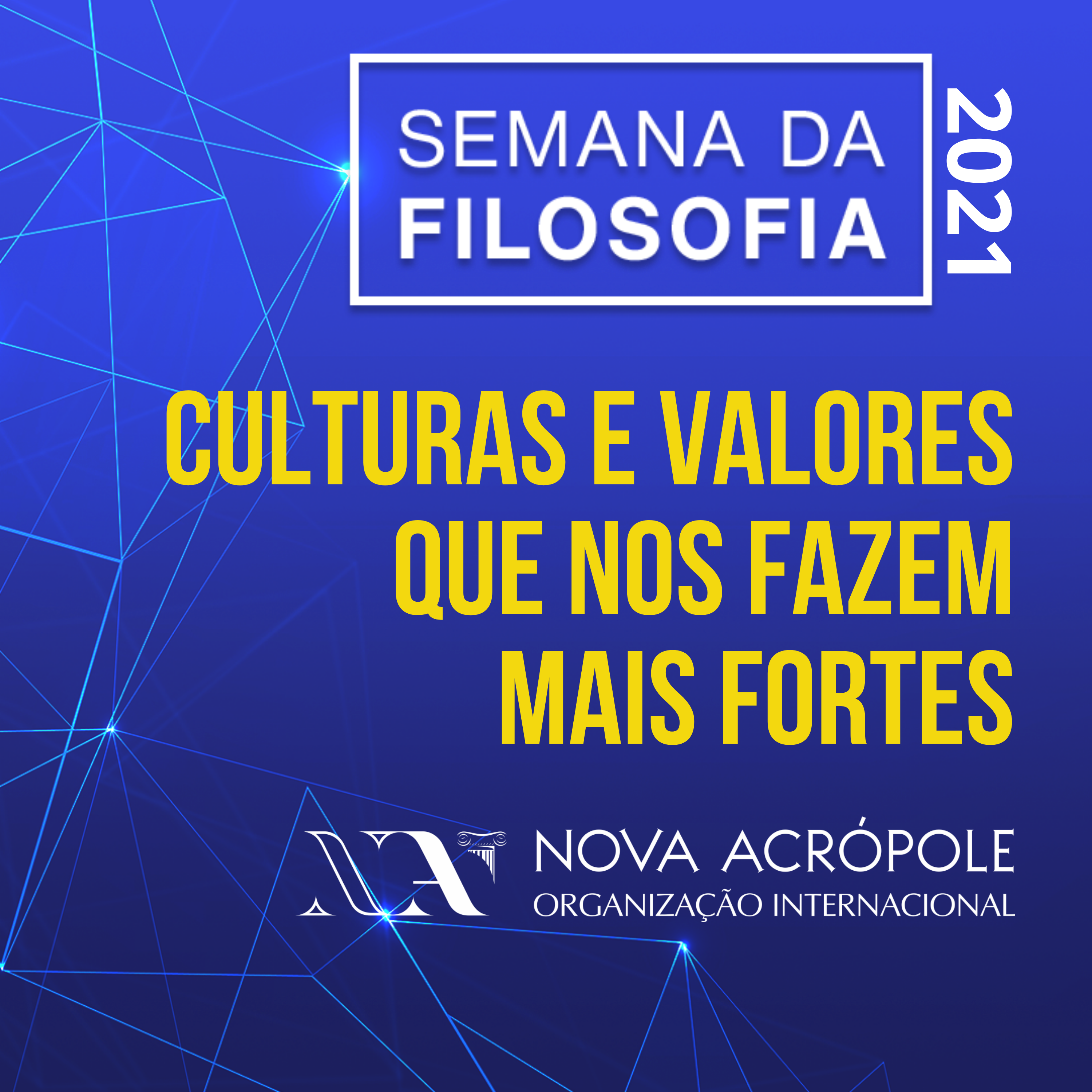 Logomarca do Culturas e Valores que nos fazem mais fortes - Semana da Filosofia 2021