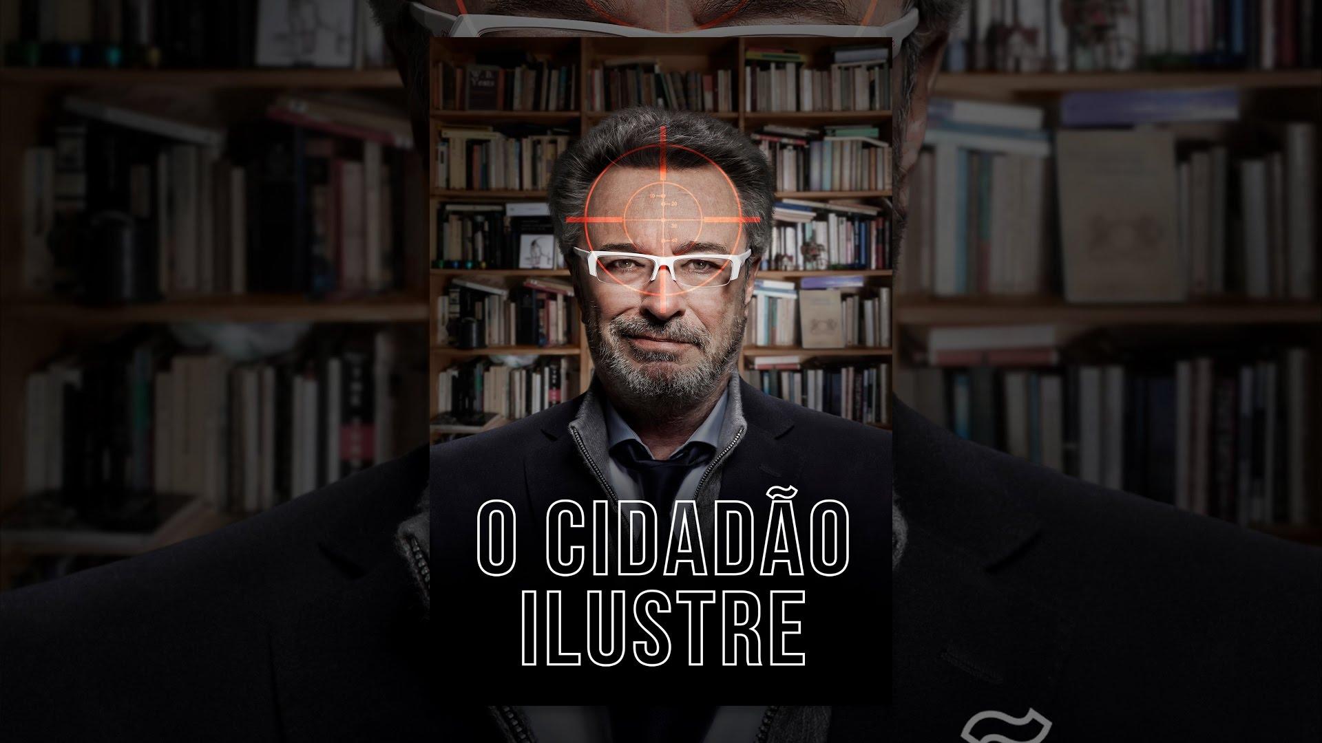 O Cidadão Ilustre (2017)
