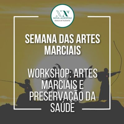 Workshop - Artes Marciais e preservação da saúde