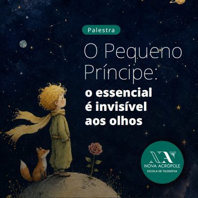 Palestra - O Pequeno Príncipe: o essencial é invisível aos olhos