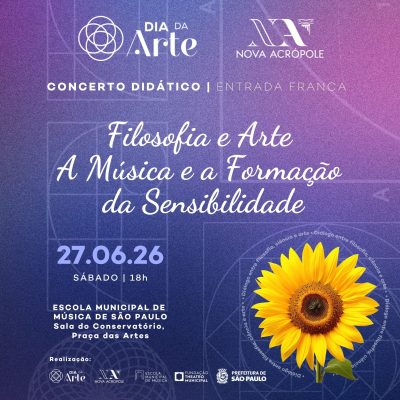 Dia da Arte | Concerto - A música e formação da sensibilidade: diálogo entre filosofia, ciência e arte