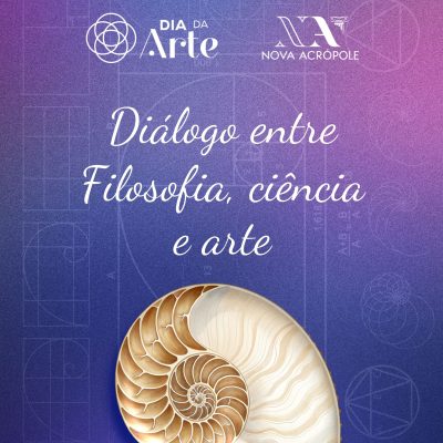 Dia da Arte 2026 | A Beleza e a Forma: quando a arte encontra a ciência