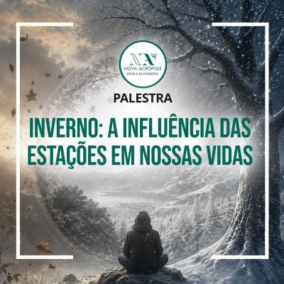 Palestra - Inverno: a influência das estações em nossas vidas